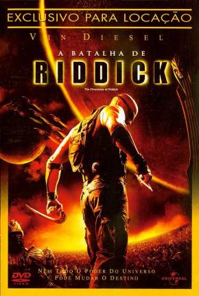 Filme A Batalha de Riddick / The Chronicles of Riddick - Baixar