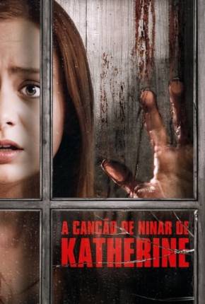 Filme A Canção de Ninar de Katherine - Torrent