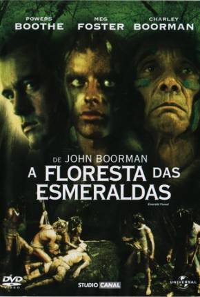 Filme A Floresta das Esmeraldas / The Emerald Forest - Baixar