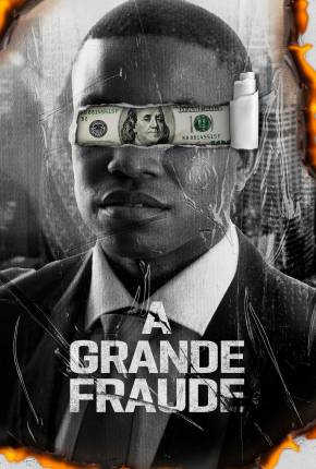 Filme A Grande Fraude - Torrent