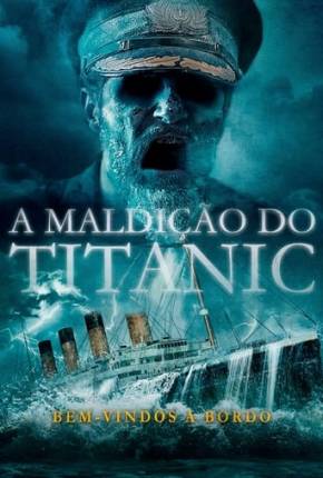 Filme A Maldição do Titanic - Torrent