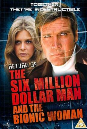 Filme A Volta do Homem de Seis Milhões de Dólares e da Mulher Biônica / Return of the Six Million Dollar Man and the Bionic Woman - Baixar
