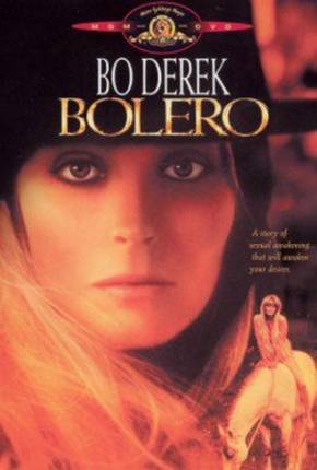 Filme Bolero - Uma Aventura em Êxtase - Legendado - Torrent