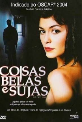 Filme Coisas Belas e Sujas / Dirty Pretty Things - Baixar