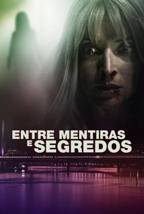 Filme Entre Mentiras e Segredos - Torrent