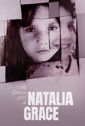 Capa O Curioso Caso de Natalia Grace - 1ª Temporada
