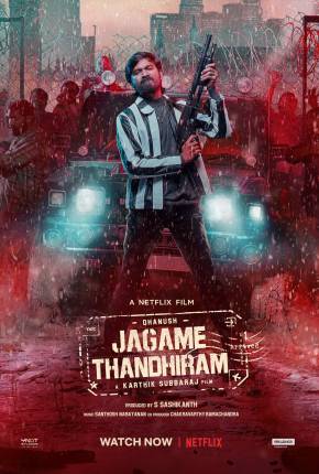 Filme O Gângster Nômade - Jagame Thandhiram - Torrent