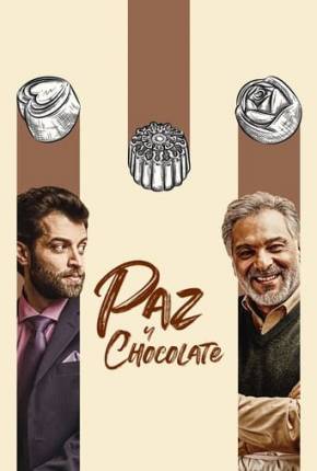 Filme Paz e Chocolate - Torrent