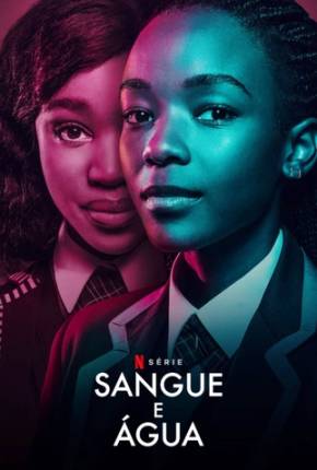 Série Sangue e Água - 4ª Temporada Legendada - Torrent