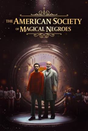 Filme The American Society of Magical Negroes - FAN DUB - Torrent