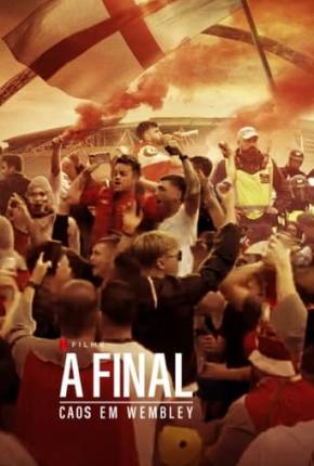 Série A Final - Caos em Wembley - Torrent