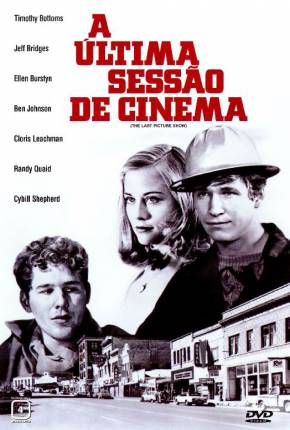 Filme A Última Sessão de Cinema / The Last Picture Show - Baixar