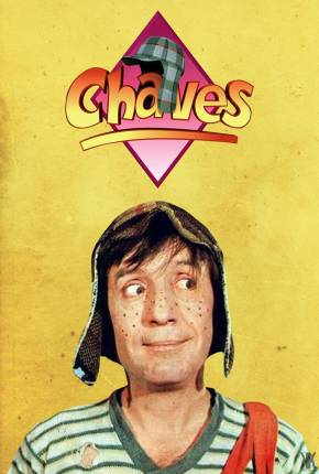 Série Chaves - Série Completa - Baixar