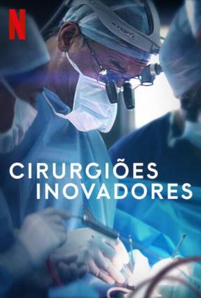 Série Cirurgiões Inovadores - Torrent