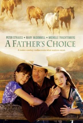 Filme Difícil Decisão / A Fathers Choice - Baixar