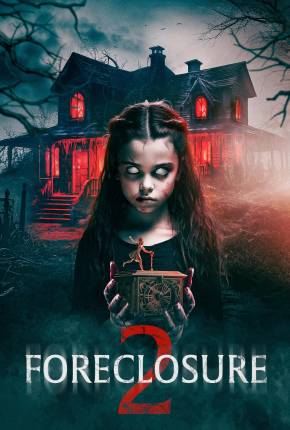 Filme Foreclosure 2 - Legendado e Dublado Não Oficial - Torrent