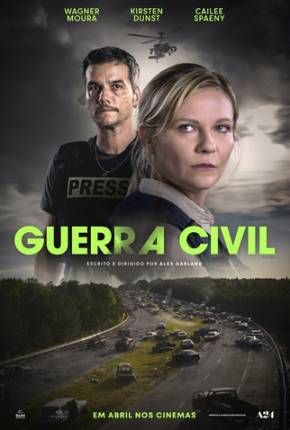 Filme Guerra Civil - Civil War - Legendado - Torrent