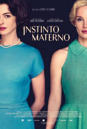 Filme Instinto Materno - Mothers Instinct - Torrent