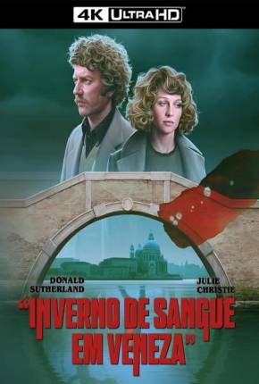 Filme Inverno de Sangue em Veneza / Dont Look Now - Baixar