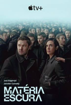 Série Matéria Escura - 1ª Temporada - Torrent