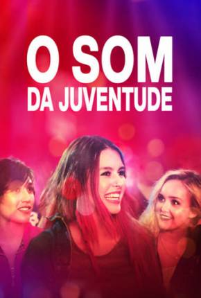 Filme O Som da Juventude - Torrent