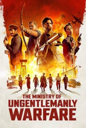 Filme The Ministry of Ungentlemanly Warfare - FAN DUB - Torrent