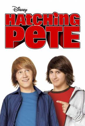 Filme Um Mascote Chocante / Hatching Pete - Baixar