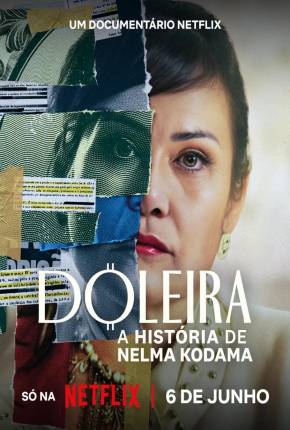 Filme Doleira - A História de Nelma Kodama - Torrent