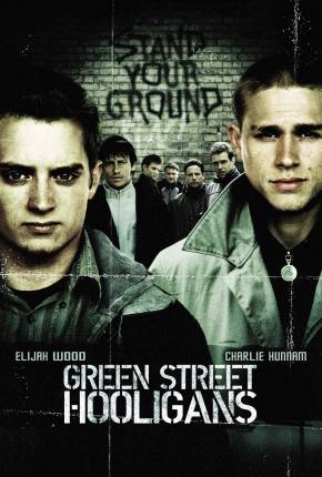 Filme Hooligans / Green Street - Baixar