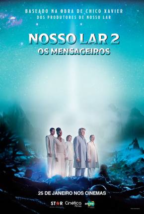 Filme Nosso Lar 2 - Os Mensageiros - Torrent