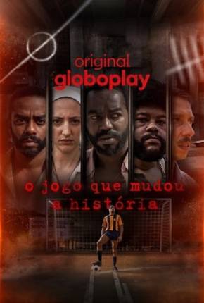 Série O Jogo que Mudou a História - 1ª Temporada - Torrent