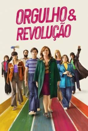 Filme Orgulho e Revolução - Torrent