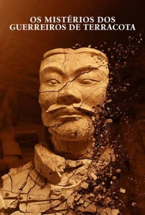 Filme Os Mistérios dos Guerreiros de Terracota - Torrent