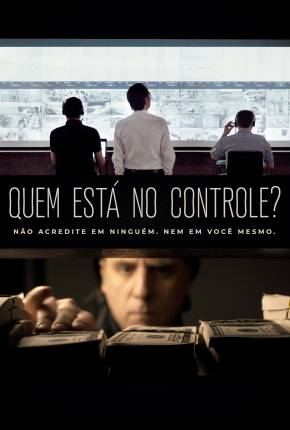 Filme Quem Está no Controle? - Torrent