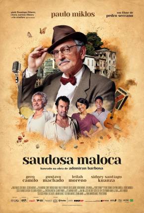 Filme Saudosa Maloca - Torrent