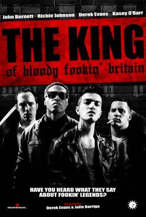 Filme The King of Bloody Fookin Britain - Legendado e Dublado Não Oficial - Torrent