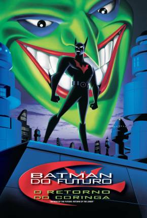 Capa Batman do Futuro - O Retorno do Coringa / Batman Beyond: Return of the Joker