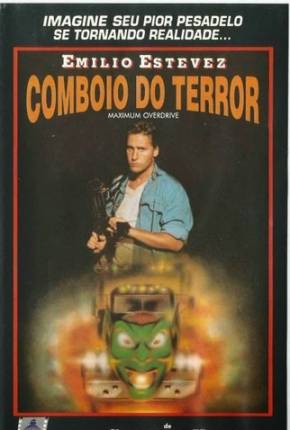 Filme Comboio do Terror - Maximum Overdrive - Torrent