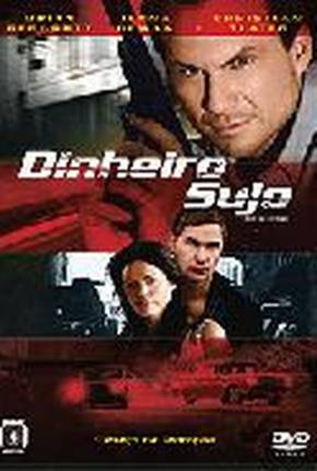 Filme Dinheiro Sujo / Filme de 2008 - Baixar