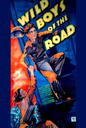 Filme Idade Perigosa / Wild Boys of the Road - Legendado - Baixar