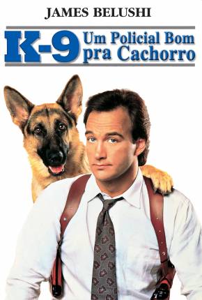 Filme K-9 - Um Policial Bom Pra Cachorro / K-9 - Baixar