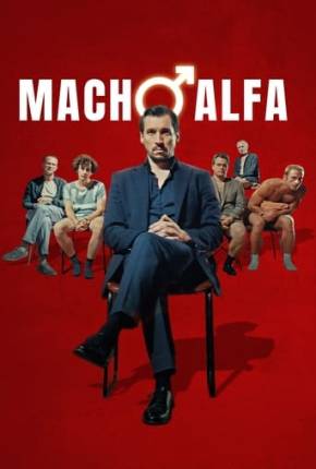 Filme Macho Alfa - Torrent