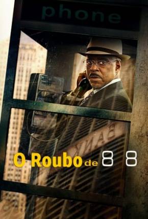 Filme O Roubo de 88 - Torrent