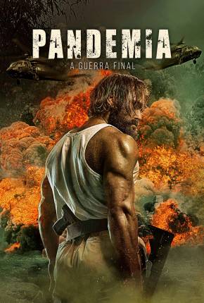 Filme Pandemia - A Guerra Final - Last Man Down - Torrent