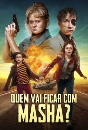 Filme Quem Vai Ficar com Masha? - Torrent