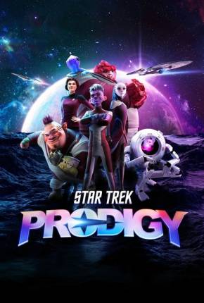 Desenho Star Trek - Prodigy - 2ª Temporada - Legendado - Torrent