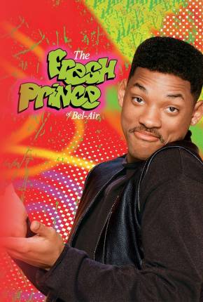 Série Um Maluco no Pedaço / The Fresh Prince of Bel-Air - Baixar