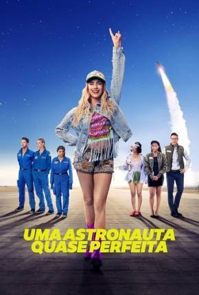 Filme Uma Astronauta Quase Perfeita - Torrent