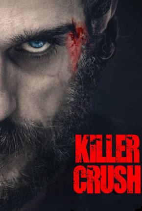 Filme Killer Crush - Legendado e Dublado Não Oficial - Torrent