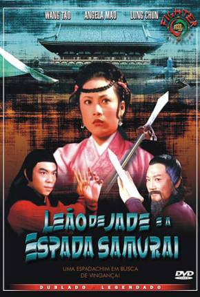 Filme Leão de Jade e a Espada Samurai / Yin xiao yu jian cui yu shi - Baixar